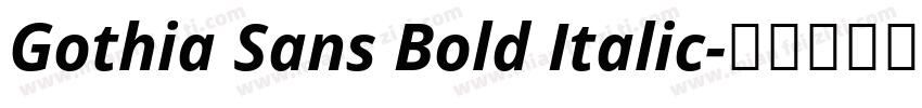 Gothia Sans Bold Italic字体转换